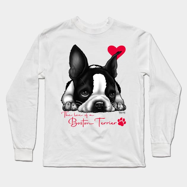 For the Love of a Boston Terrier Long Sleeve T-Shirt by MetroInk